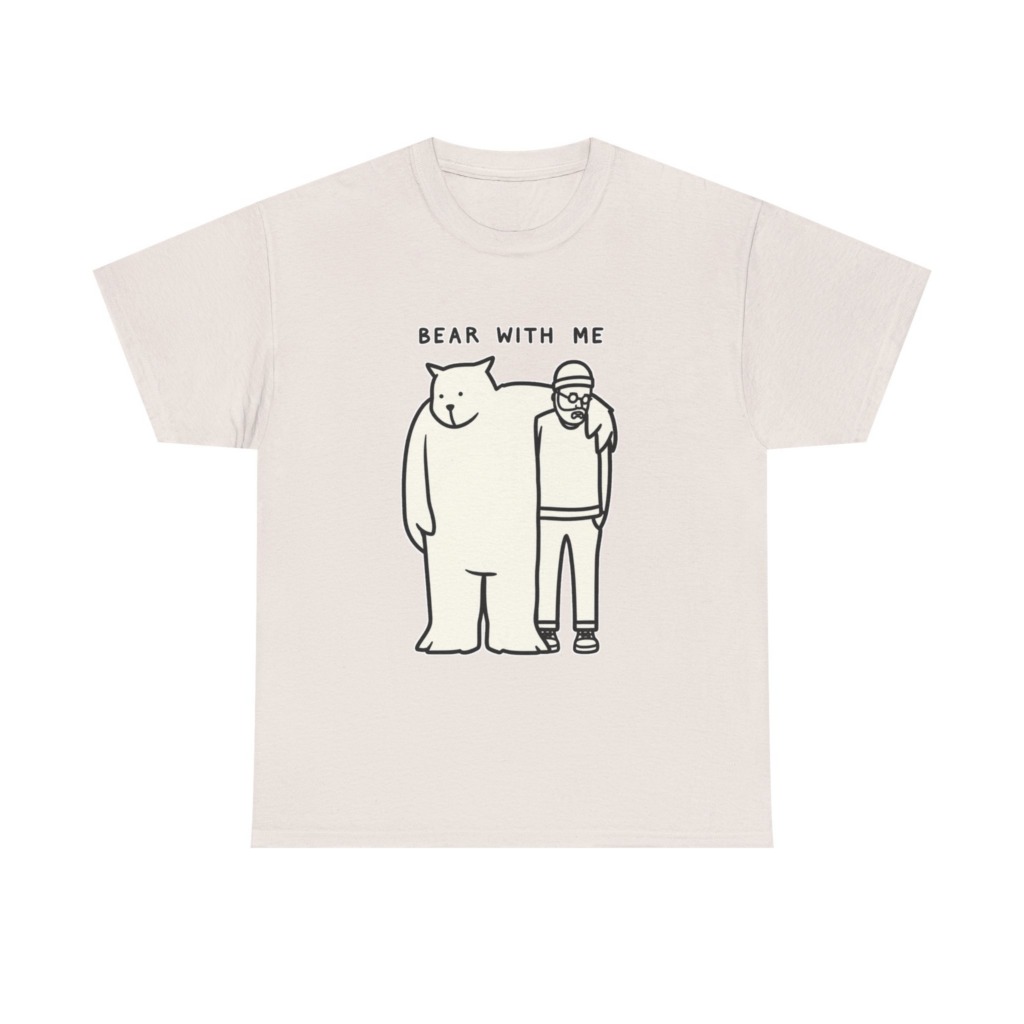 T-Shirt with 'Bear With Me' Pun Graphic