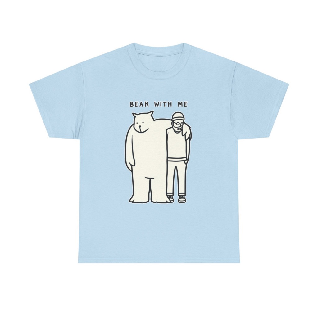 T-Shirt with 'Bear With Me' Pun Graphic