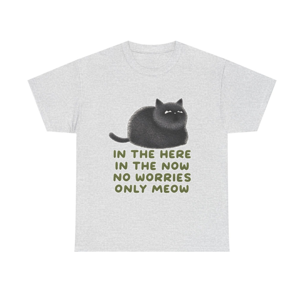 T-Shirt: Chubby Cat 'No Worries Only Meow' Slogan