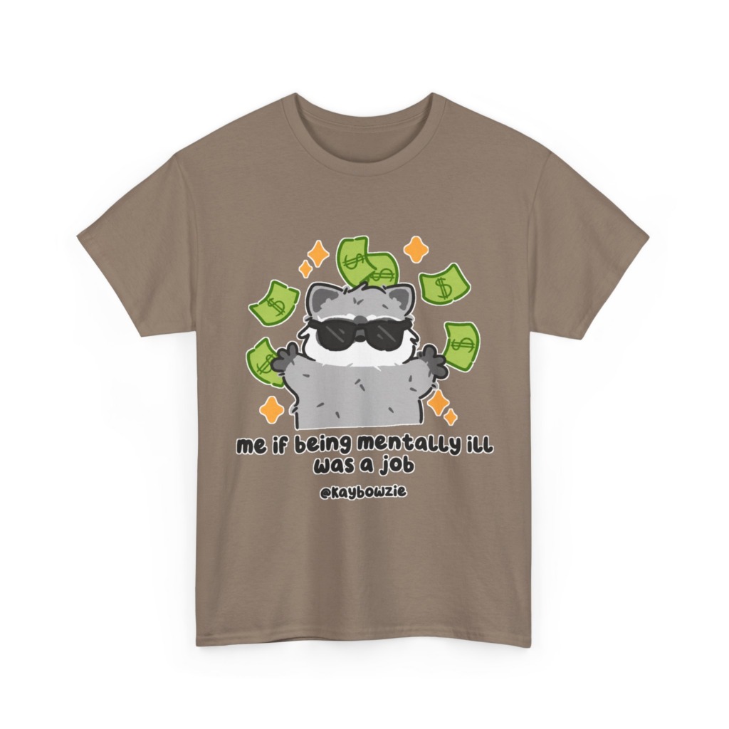 Graphic Tee: Raccoon with Money & 'Mentally Ill Job' Text