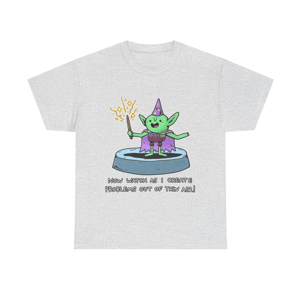 T-Shirt: Wizard Goblin Problem-Maker Graphic