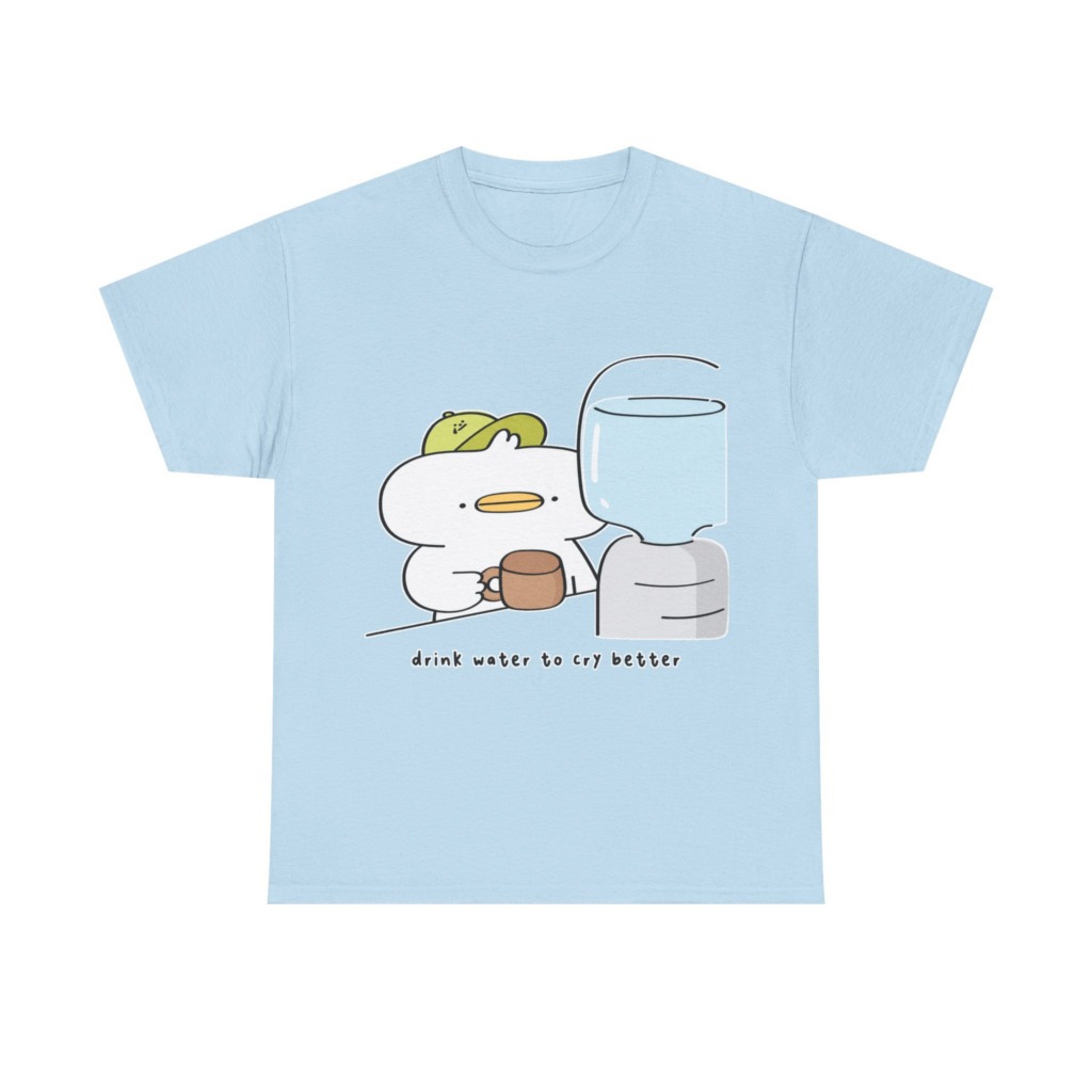 T-Shirt with 'Drink Water to Cry Better' Duck Print