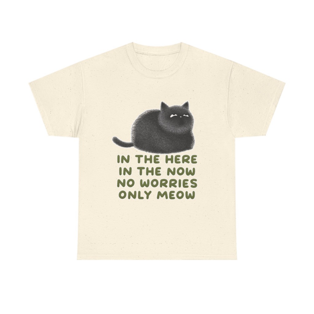 T-Shirt: Chubby Cat 'No Worries Only Meow' Slogan