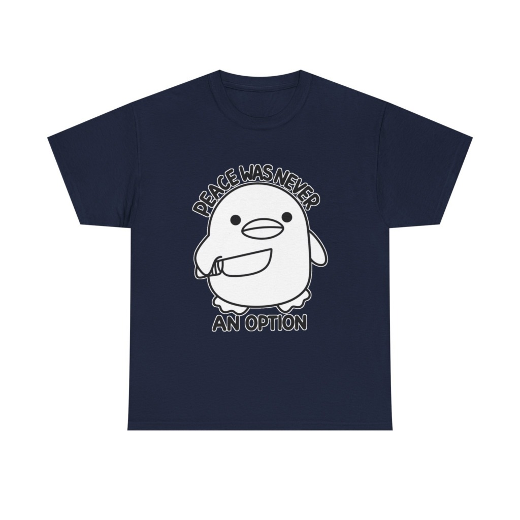T-Shirt: 'Peace Was Never An Option' Duck with Knife