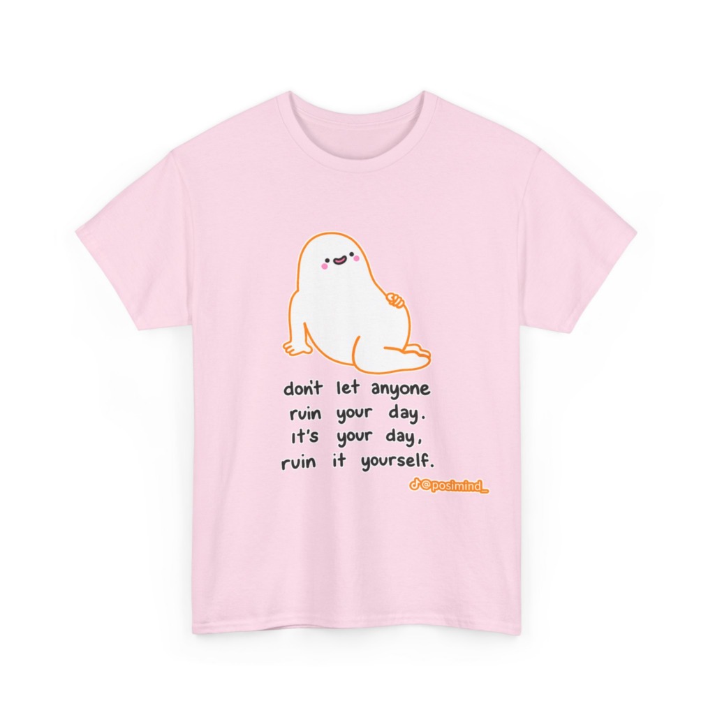 T-Shirt: Cute Blob 'Ruin Your Day' Graphic