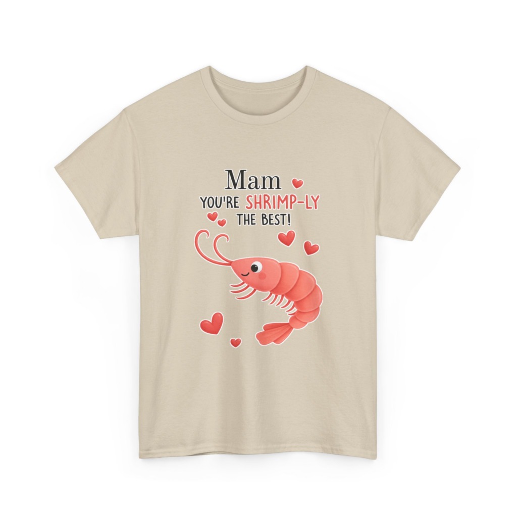 Mam You're Shrimp-ly The Best Graphic T-Shirt