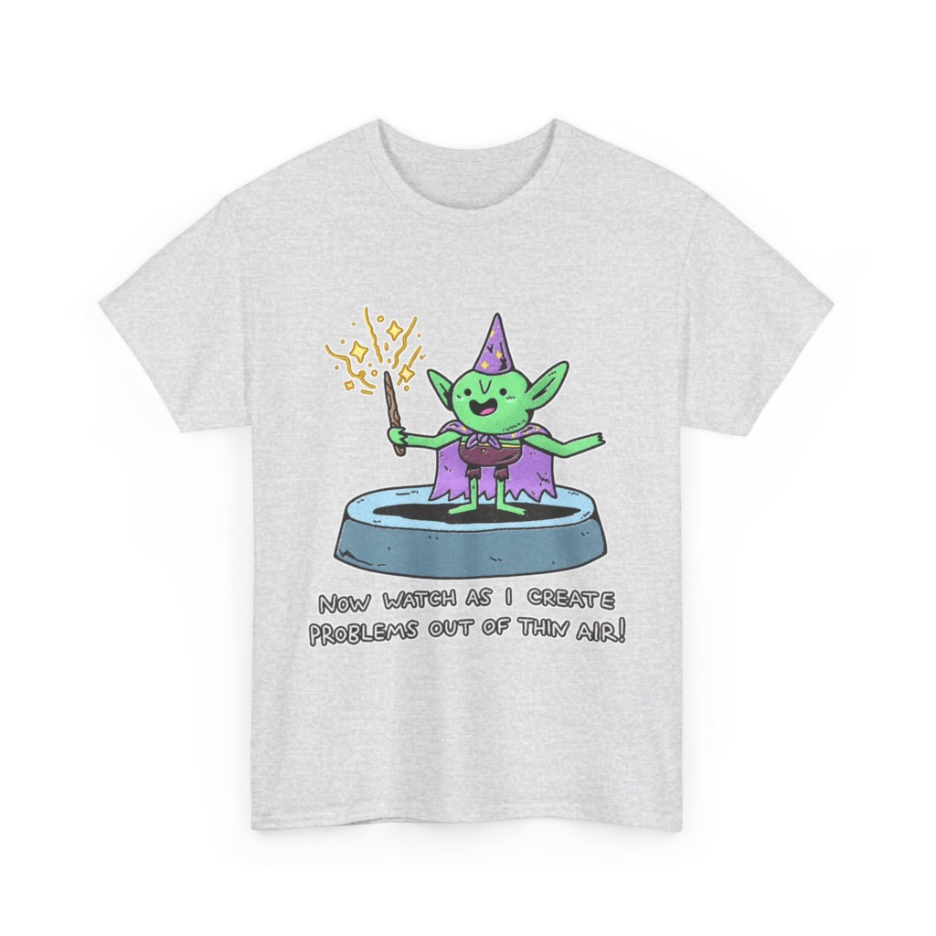 T-Shirt: Wizard Goblin Problem-Maker Graphic