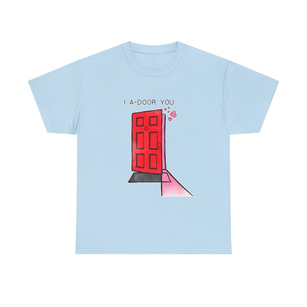 T-Shirt with 'I A-DOOR YOU' Red Door Graphic
