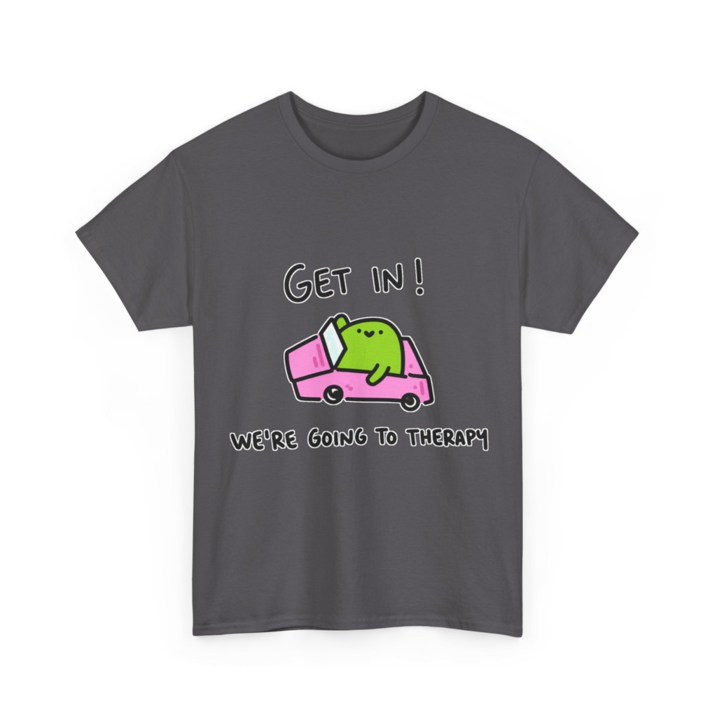 T-Shirt: 'Get In! We're Going To Therapy' Car Graphic