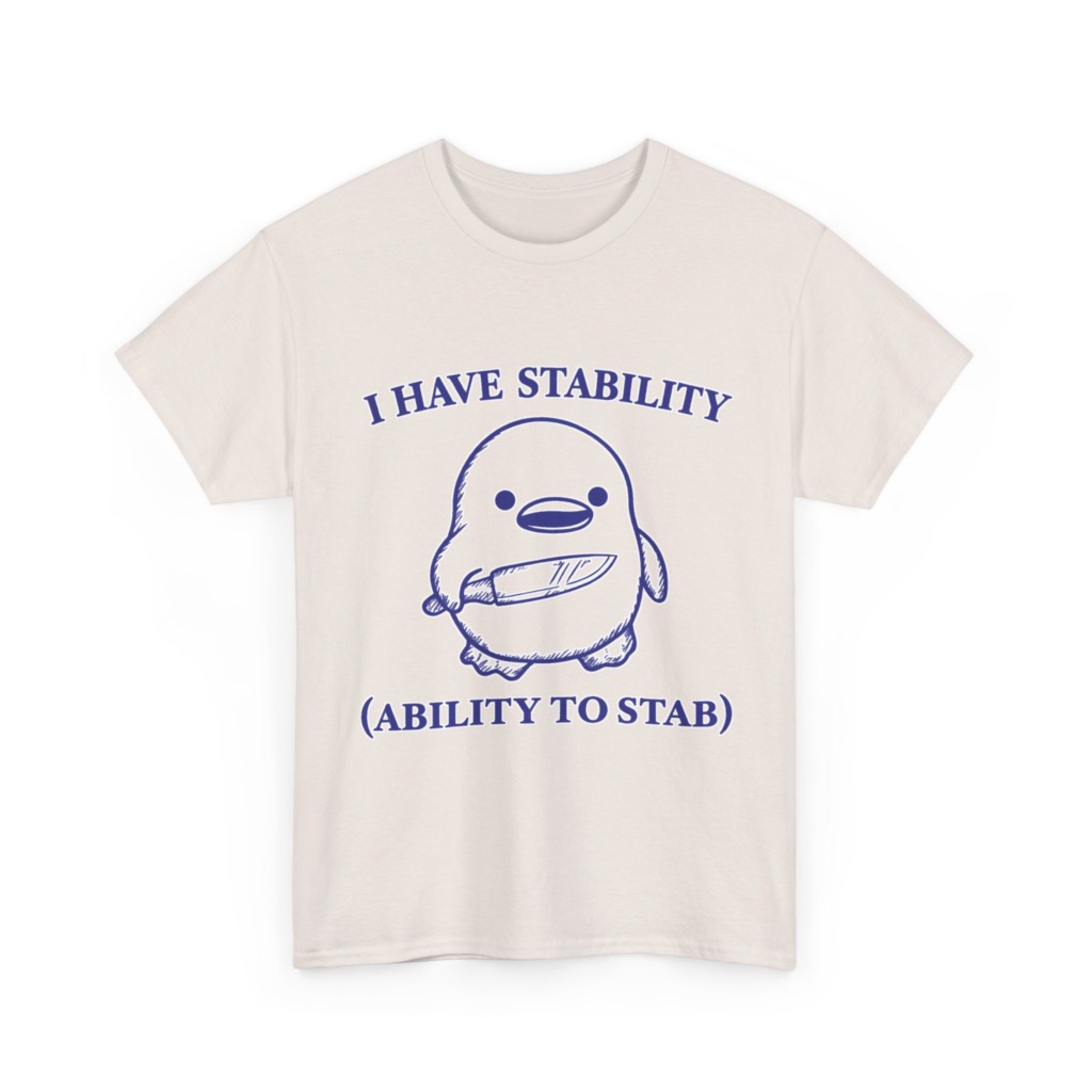 T-Shirt: Cute Stabbing Penguin 'Stability' Pun