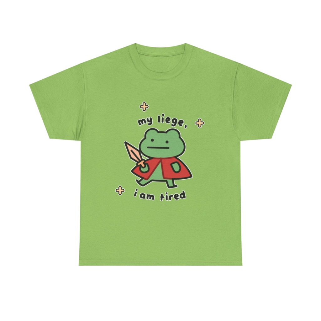 T-Shirt: Tired Frog Knight 'my liege, i am tired' Print
