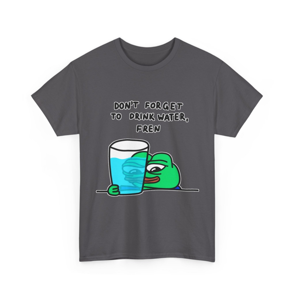 Graphic Tee: Pepe 'Don't Forget Water, Fren' Print