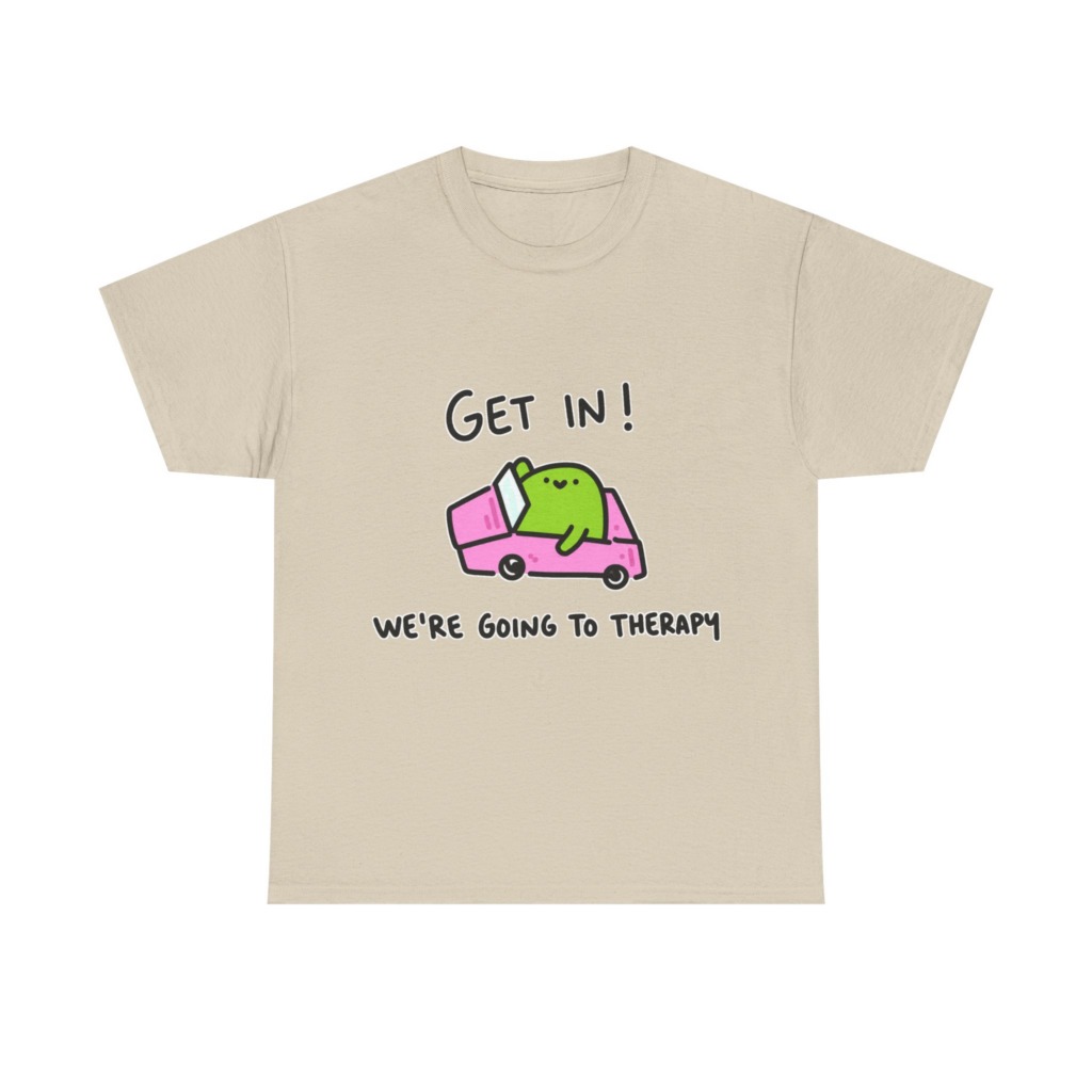 T-Shirt: 'Get In! We're Going To Therapy' Car Graphic