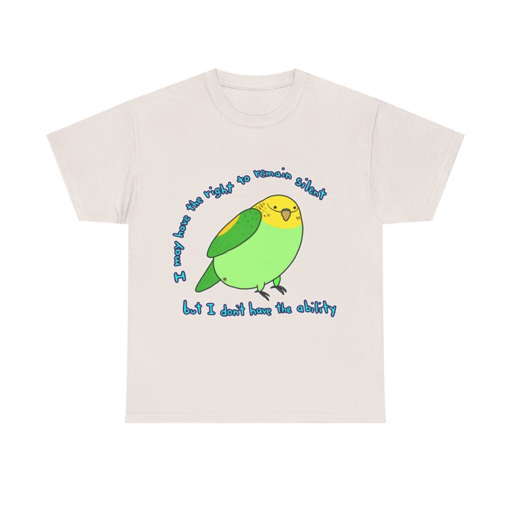 T-Shirt: Parakeet 'Right to Remain Silent' Quote