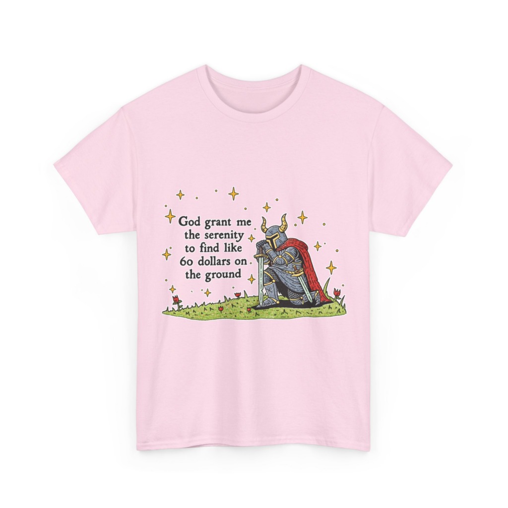 T-Shirt with Kneeling Knight 'Serenity for $60' Quote